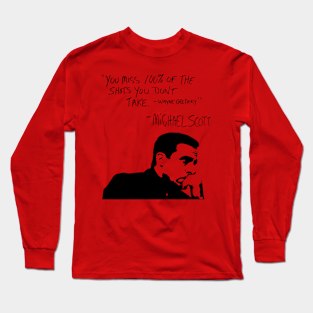 Michael Scott Quote Long Sleeve T-Shirt